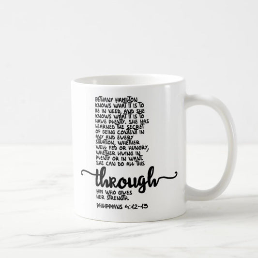 Philippians 4:12-13 Personalized Coffee Mug (11oz) - [He/She} Can Do All This Through Him