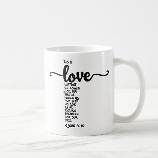 1 John 4:10 Coffee Mug (11oz) - This Is Real Love