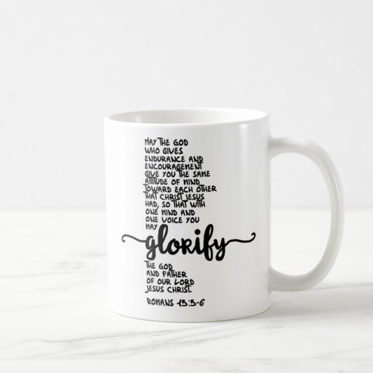 Romans 15:5-6 Coffee Mug (11oz) - You May Glorify The God And Father Of Our Lord Jesus Christ