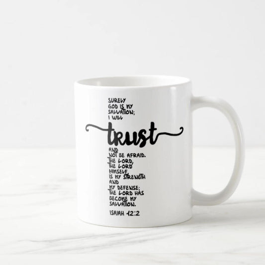 Isaiah 12:2 Coffee Mug (11oz) - Surely God Is My Salvation