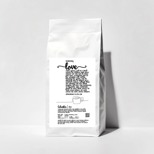 Ephesians 5:25-28 Fresh Roasted Whole Bean Coffee (10oz) - Husbands, Love Your Wives