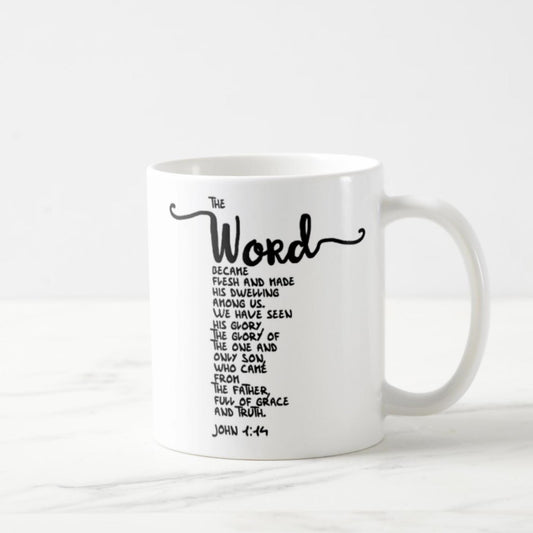 John 1:14 Coffee Mug (11oz) - The Word Became Flesh And Made His Dwelling Among Us