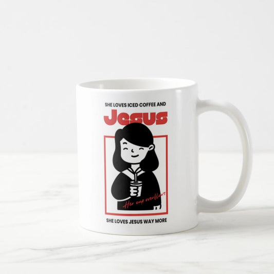 She Loves Iced Coffee And Jesus Coffee Mug (11oz)