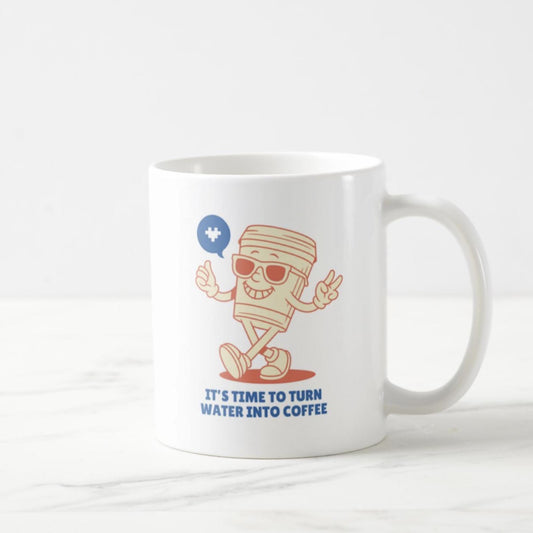 It’s Time To Turn Water Into Coffee - Coffee Mug (11oz)