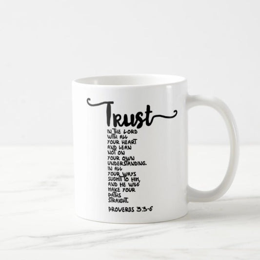 Proverbs 3:5-6 Coffee Mug (11oz) - Trust In The Lord With All Your Heart And Lean Not On Your Own Understanding
