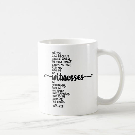 Acts 1:8 Coffee Mug (11oz) - You Will Be My Witnesses