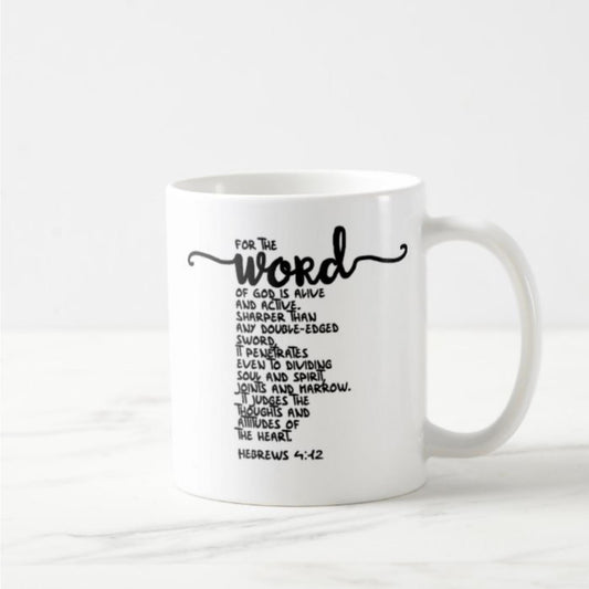 Hebrews 4:12 Coffee Mug (11oz) - For the Word of God is Alive and Active