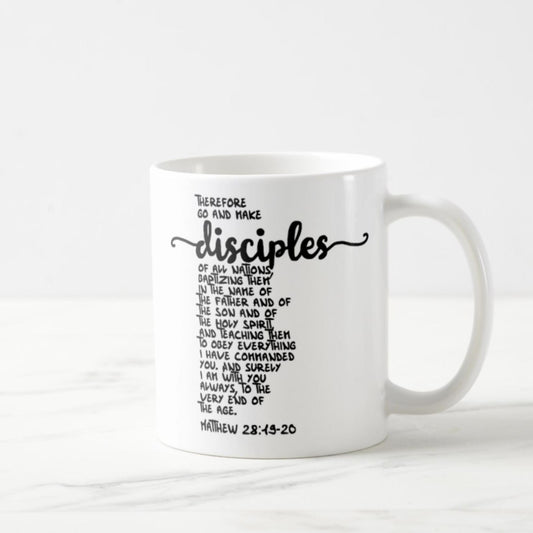 Matthew 28:19-20 Coffee Mug (11oz) - Therefore Go And Make Disciples Of All Nations